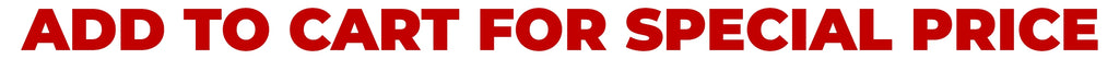 Bold red text on a white background reads ADD TO CART FOR SPECIAL PRICE.