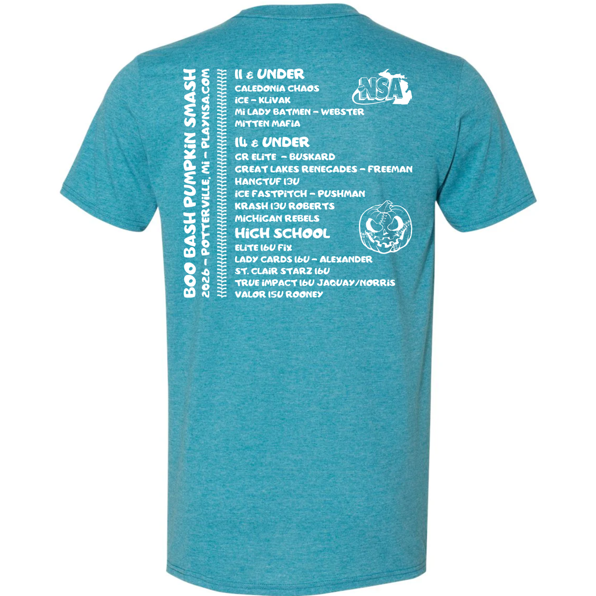 Teal short-sleeved 2026 NSA Boo Bash Pumkin Smash Fastpitch Tournament Shirt featuring white text listing age divisions, team names, and a pumpkin graphic on the back.