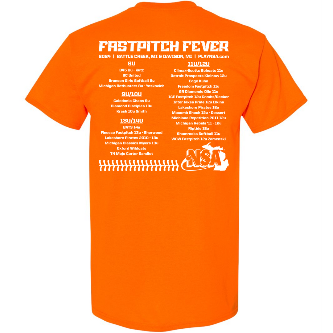 The 2024 NSA Fastpitch Fever Tournament T-Shirt by DSG Apparel comes in bold Safety Orange. The back has white event details, teams, schedule, the NSA softball logo, and player silhouettes on the lower right. Classic fit.