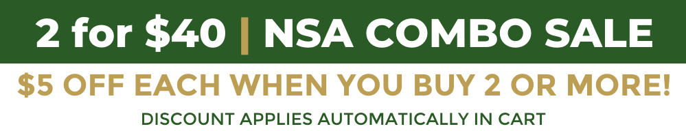 Banner with text: 2 for $40 | NSA Combo Sale. $5 off each when you buy 2 or more! Discount applies automatically in cart.