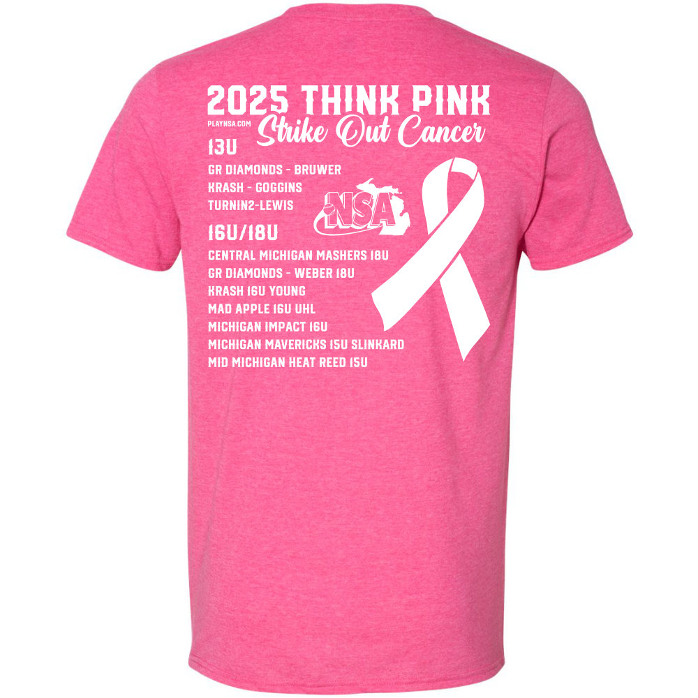 The DSG Apparel 2025 NSA Think Pink Strike Out Cancer Fastpitch Tournament T-Shirt is pink, featuring "2025 Think Pink Strike Out Cancer" and a white ribbon with the NSA logo. Team names for 13U and 16U/18U included. Pre-order now!.