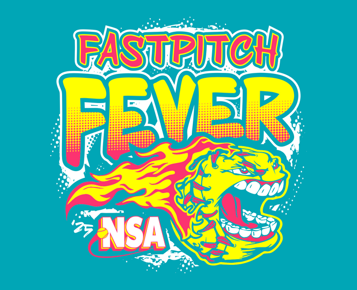Colorful graphic text Fastpitch Fever with a fiery, roaring yellow softball below and NSA written inside the ball on a teal background. The design has a dynamic, energetic style.