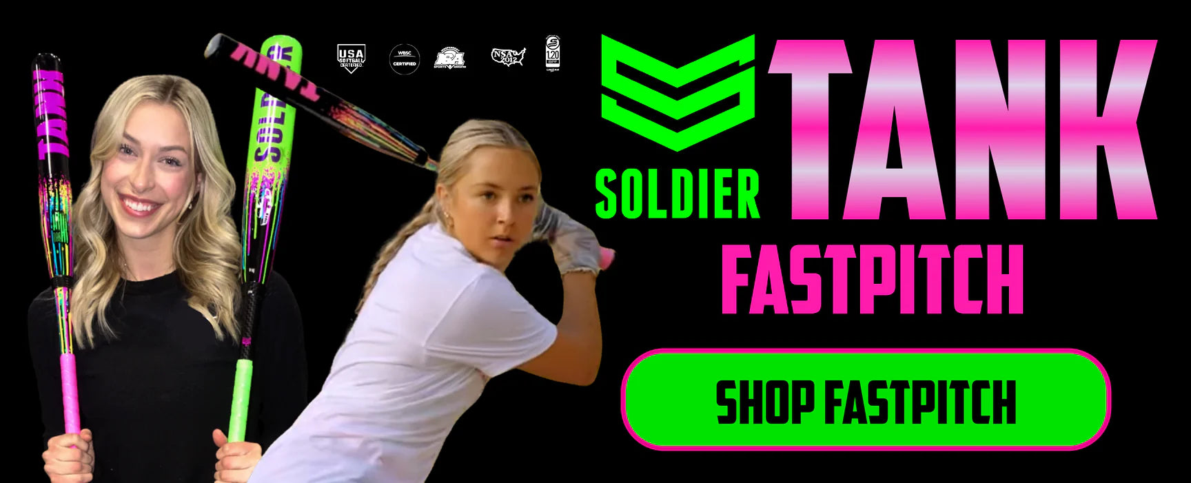 Two women hold colorful softball bats; one smiles at the camera, and the other is in a batting stance. Large text reads SOLDIER TANK FASTPITCH with a green Shop Fastpitch button on a black background.