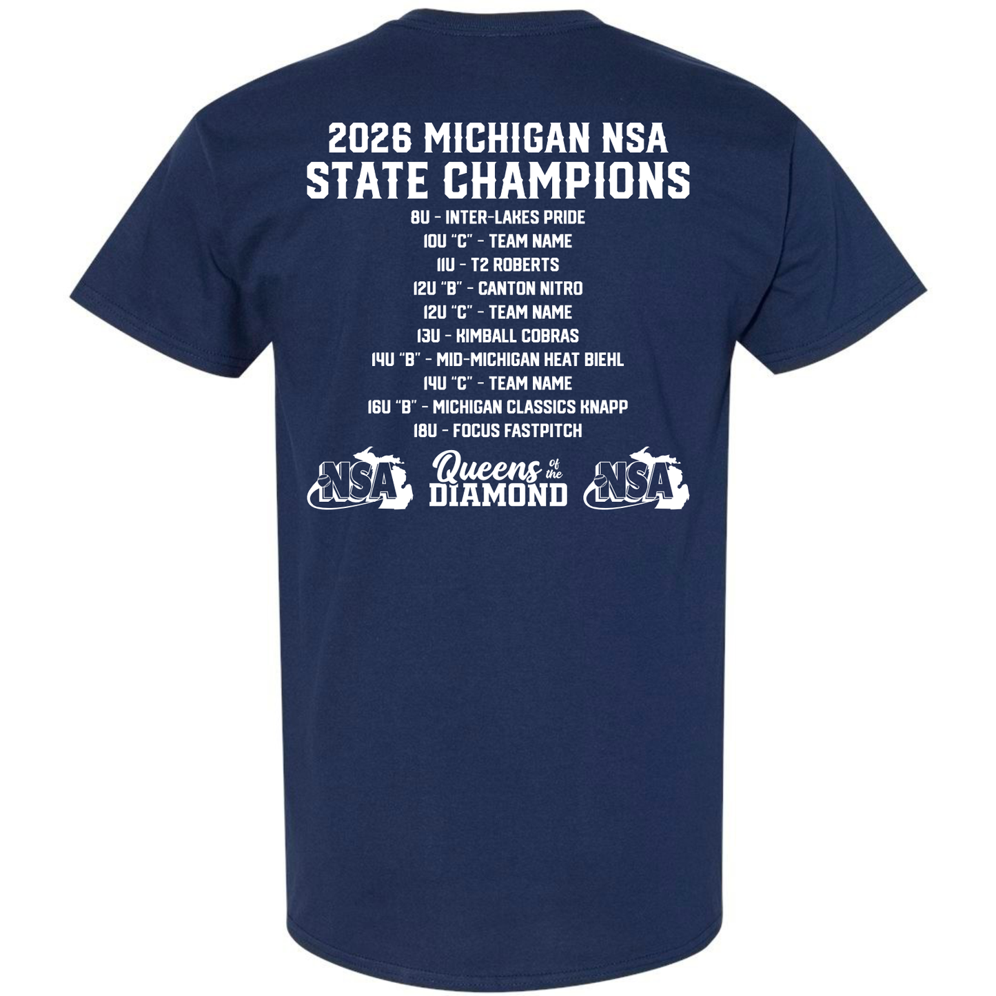 Celebrate your win with DSG Apparel’s 2026 NSA Michigan State Champion Commemorative Shirt, featuring white text, a list of age groups and teams, "Queens of Diamond," two NSA logos, and a dry fit navy blue design.