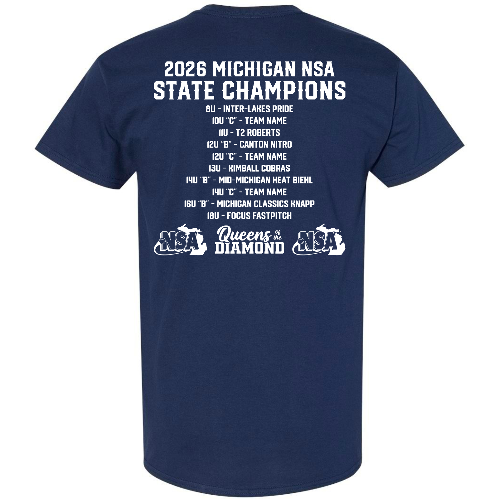 Celebrate your win with DSG Apparel’s 2026 NSA Michigan State Champion Commemorative Shirt, featuring white text, a list of age groups and teams, "Queens of Diamond," two NSA logos, and a dry fit navy blue design.
