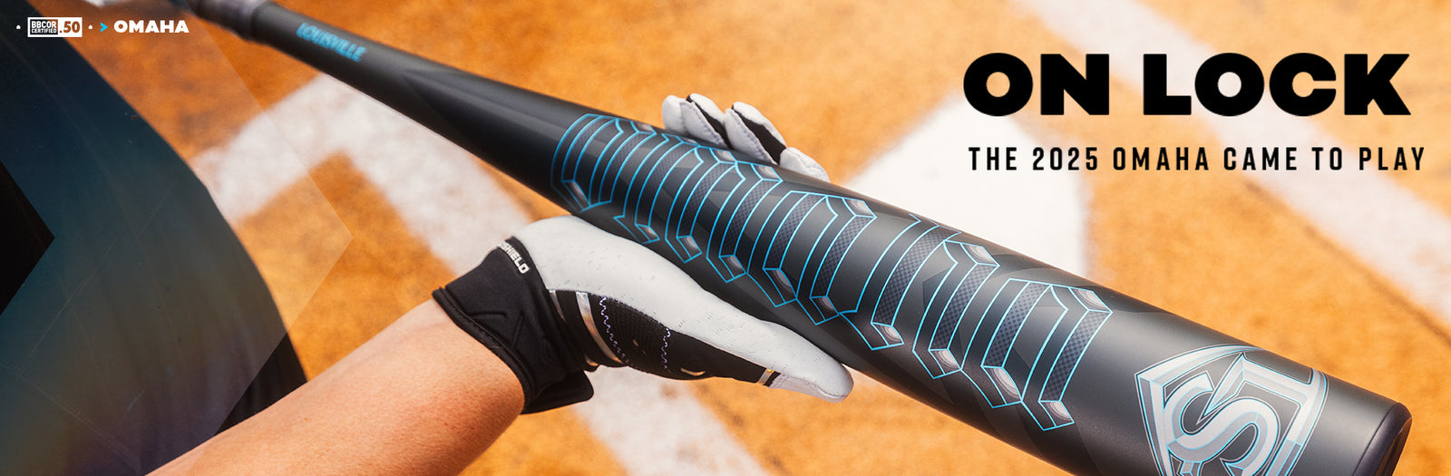A person wearing a white and black glove holds a black and blue Omaha baseball bat over a home plate on a baseball field. Text reads: ON LOCK. The 2025 Omaha came to play.