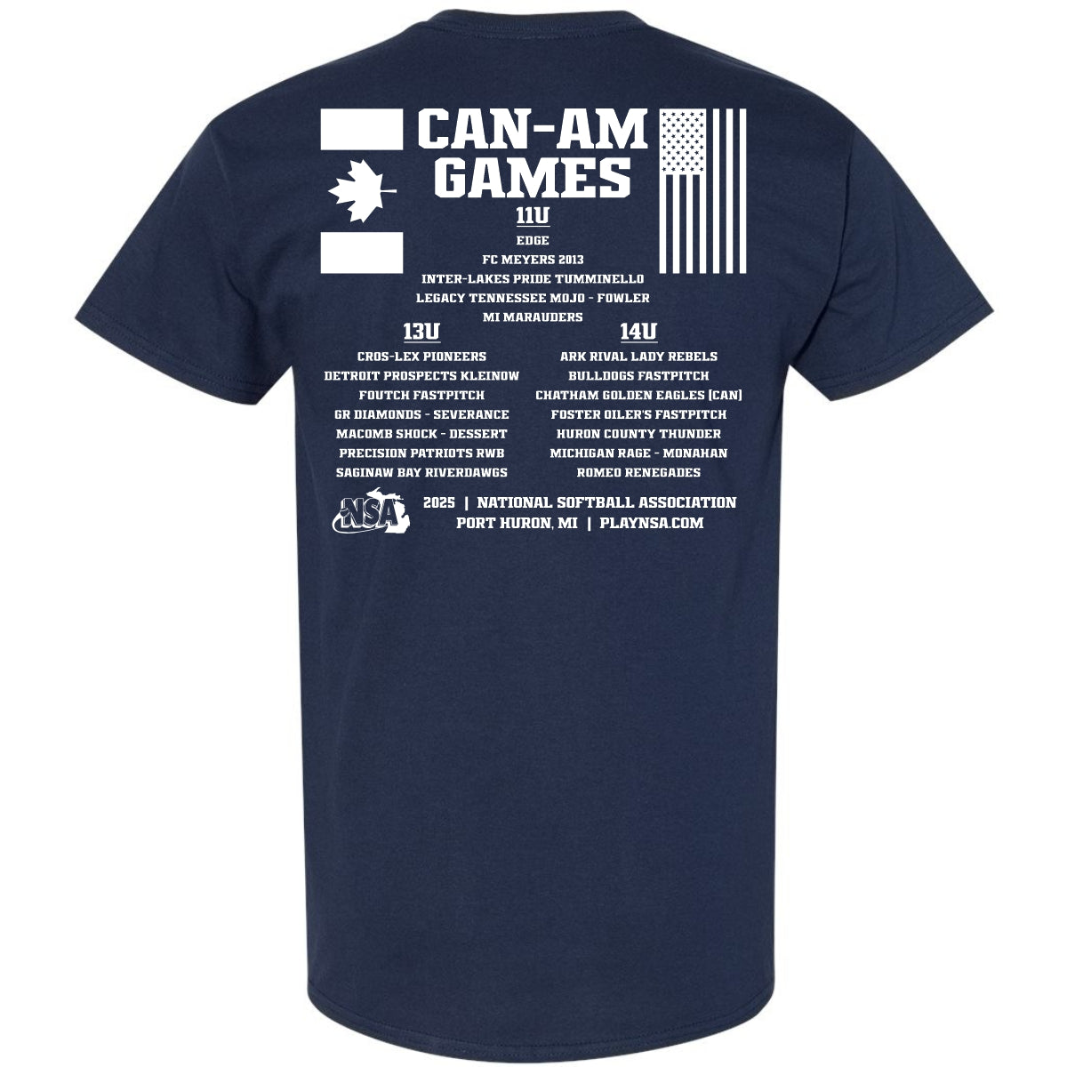 The back of the DSG Apparel 2025 NSA Can-Am Games Fastpitch Tournament T-Shirt features Canada/USA flags, event divisions (11U, 13U, 14U), teams, and Port Huron, MI with the NSA logo.