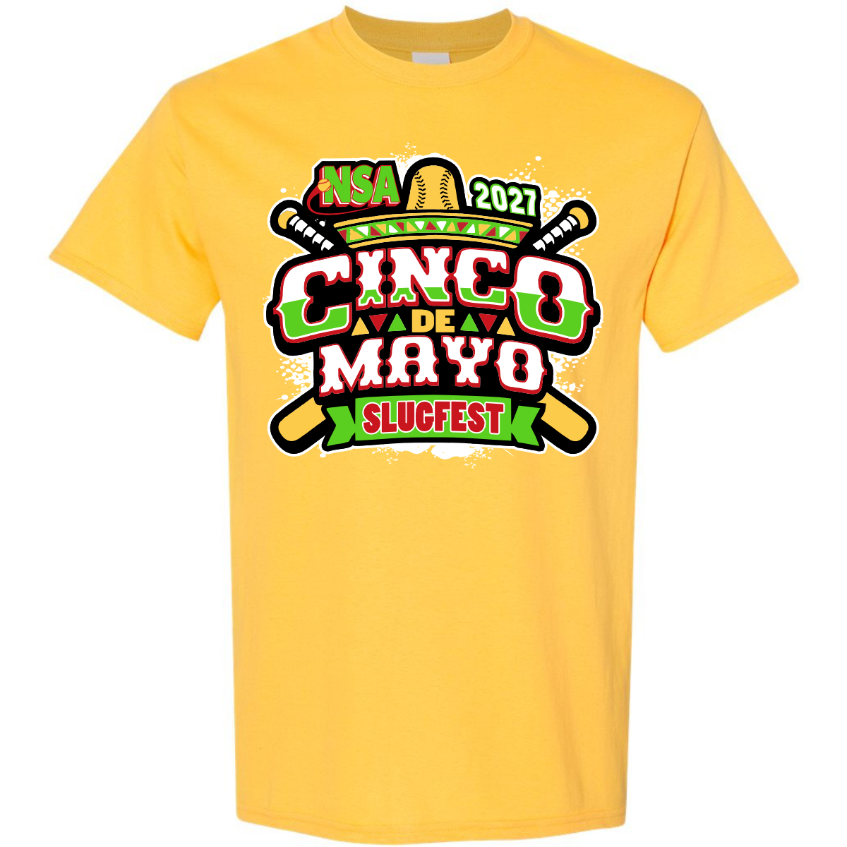 Yellow crewneck 2027 NSA Cinco de Mayo Slugfest Fastpitch Tournament Shirt featuring a graphic of two crossed bats, a sombrero, and the text NSA 2027 Cinco de Mayo Slugfest.