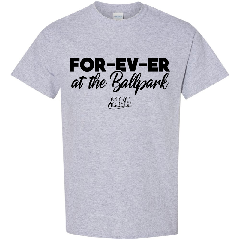 The DSG Apparel National Softball Association NSA Forever at the Ballpark Short Sleeve Shirt is a light gray classic fit with bold black "FOR-EV-ER at the Ballpark" text and a small NSA logo below.