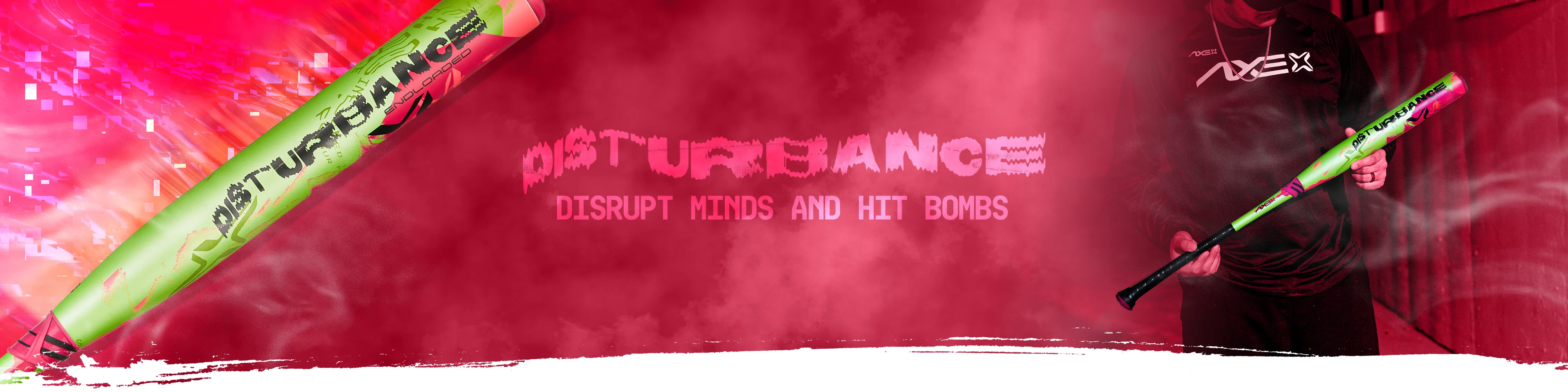 A neon green baseball bat labeled DISTURBANCE is displayed on a vibrant pink background. Bold, glitchy text reads “DISTURBANCE—DISRUPT MINDS AND HIT BOMBS.” A person holding the bat is partially visible on the right.