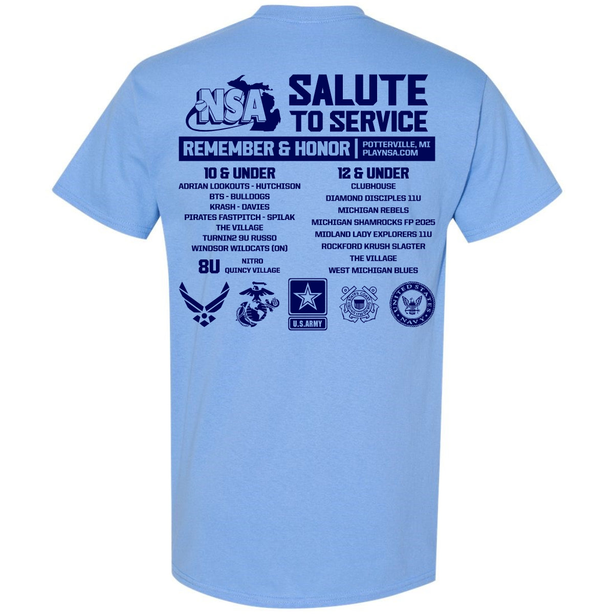 Preorder the 2025 NSA Salute to Service Fastpitch Tournament T-Shirt by DSG Apparel—light blue with “NSA Salute to Service” and “Remember & Honor” on the back, featuring team names, ages, military logos, and Porterville, MI.