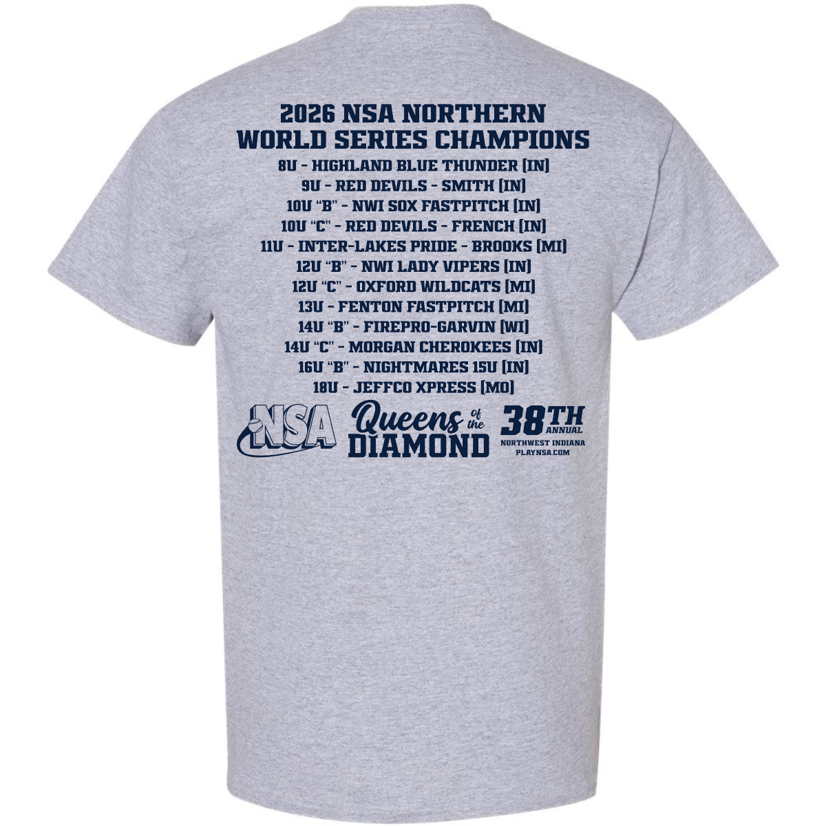 The DSG Apparel 2026 NSA Northern World Series Champion Commemorative Shirt features a gray dry fit design, showcasing the champions by age group on the back above the NSA Queens of the Diamond logo and 38th anniversary text—making it the perfect keepsake for fans and players alike.