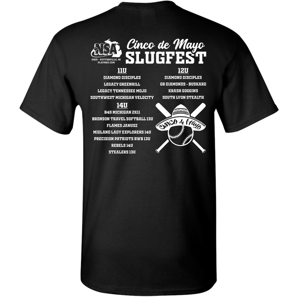 The back of the DSG Apparel 2025 NSA Cinco de Mayo Slugfest Fastpitch Tournament T-Shirt features team names in white and a circular bat-and-ball logo—perfect as a pre-order souvenir for the big youth softball event.