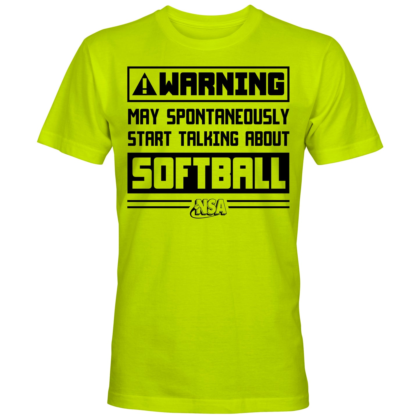 The NSA Softball Warning Short Sleeve Shirt by DSG Apparel features black text on a yellow classic-fit tee—ideal for fans of timeless softball shirt style.