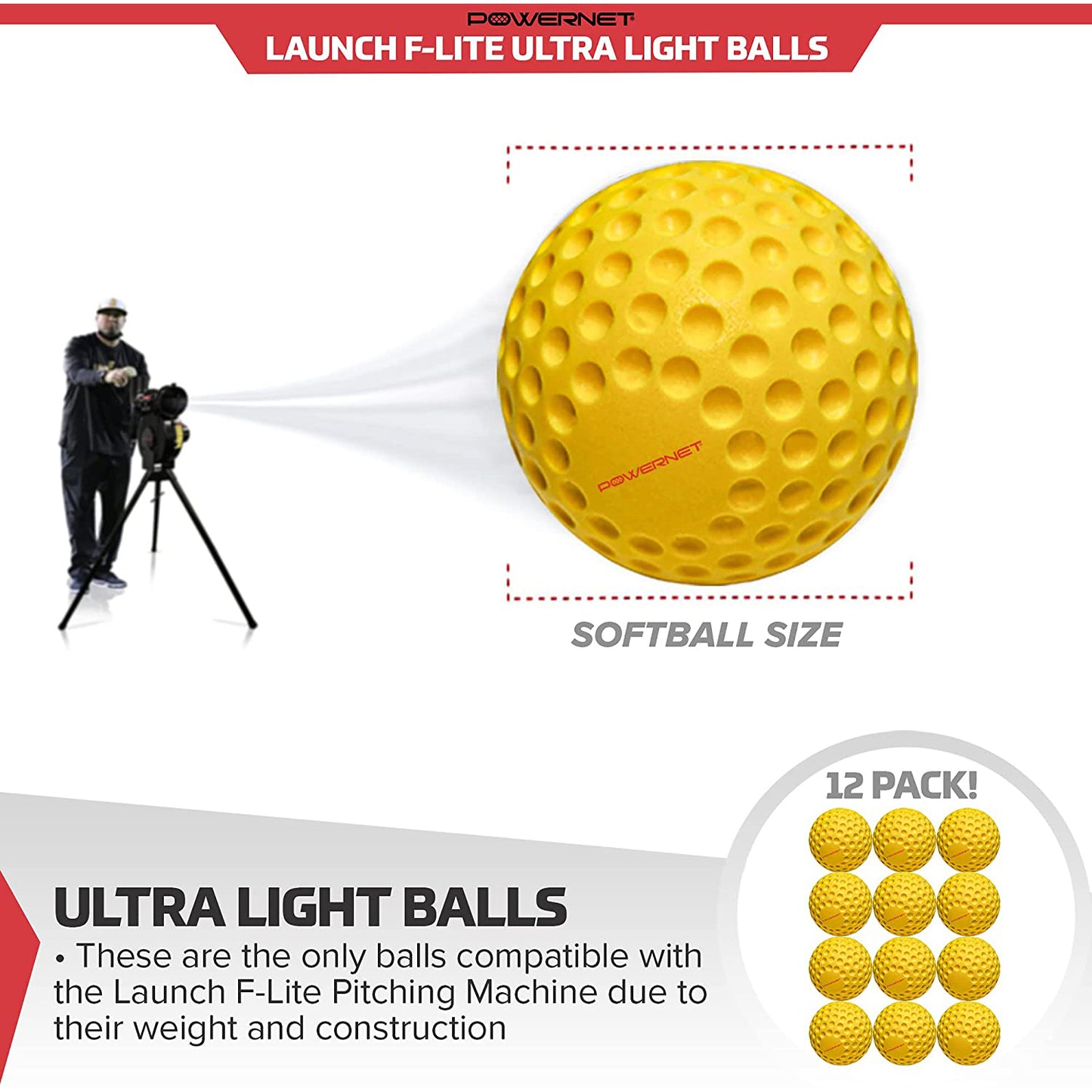 A person uses a PowerNet Launch F-Lite Pitching Machine with large yellow dimpled softballs. Text reads “PowerNet Launch F-Lite Fastpitch Softballs 12-Pack,” designed for use with the F-Lite Pitching Machine.