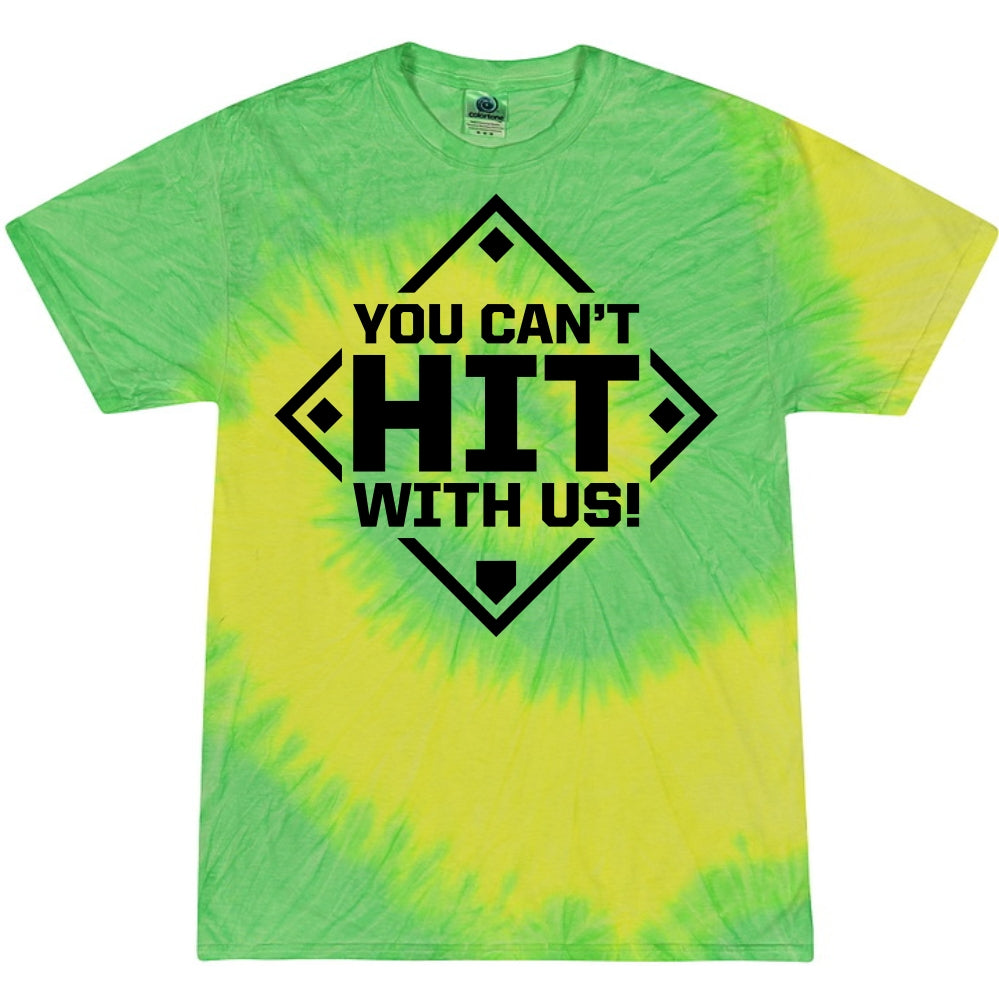 The DSG Apparel You Can't Hit With Us Tie Dye T-Shirt: TD-YCHWU features a green and yellow tie-dye design with "YOU CANT HIT WITH US!" in bold black letters inside a diamond border on the chest. Made from pre-shrunk cotton for comfort and durability.