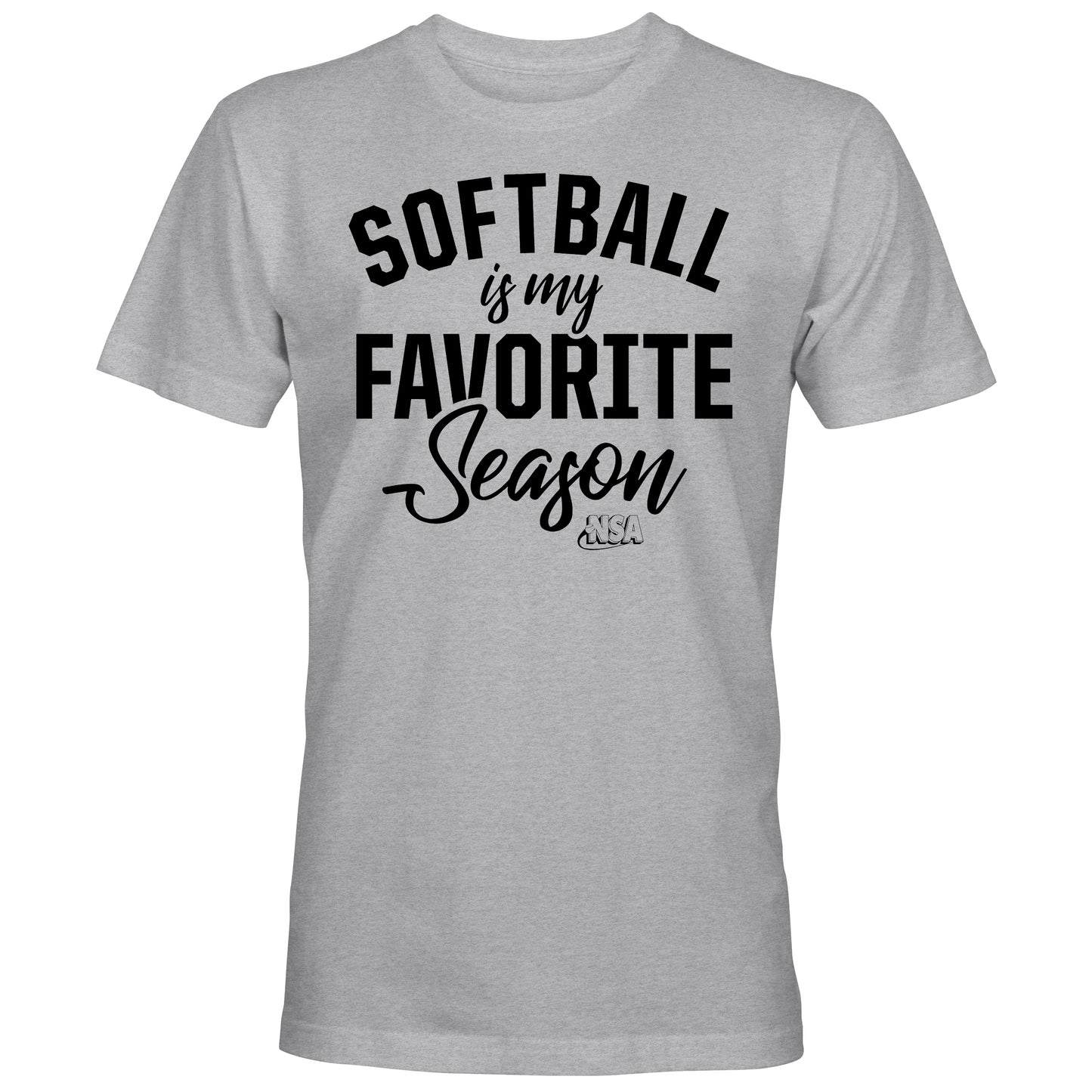 The DSG Apparel NSA Softball is My Favorite Season Short Sleeve Shirt features light gray fabric and bold black “SOFTBALL is my FAVORITE Season” text in mixed fonts—perfect for National Softball Association fans.